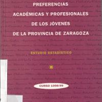 PREFERENCIAS ACADEMICAS Y PROFESIONALES DE LOS JOVENES DE LA PROVINCIA DE ZARAGOZA. ESTUDIO ESTADISTICO CURSO 1998-1999<br /><br />

