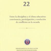 ENTRE LA DISCIPLINA Y EL CLIMA EDUCATIVO: CONVIVENCIA, PARTICIPACION Y RESOLUCION DE CONFLICTOS EN LA ESCUELA<br /><br />
