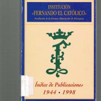 INDICE DE PUBLICACIONES 1944-1998 INSTITUCIÓN FERNANDO EL CATÓLICO<br /><br />
